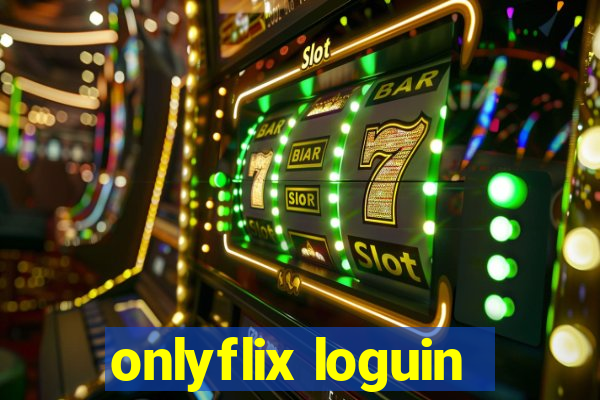 onlyflix loguin